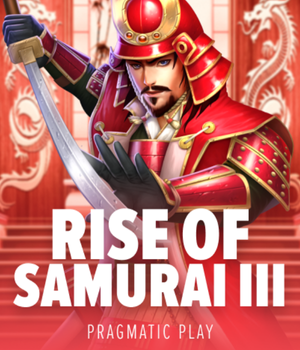 Rise Of Samurai III
